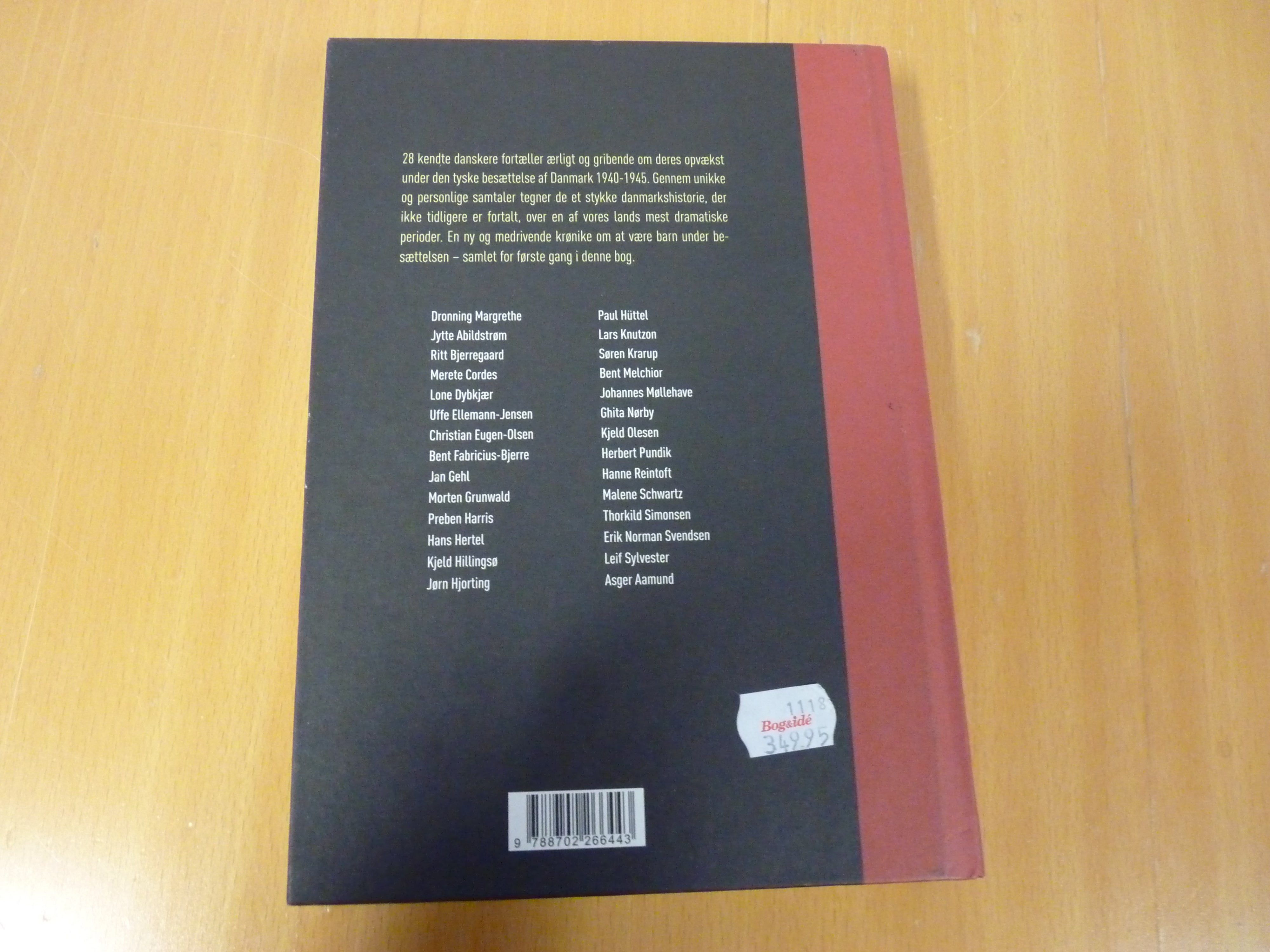 Barn af Besættelsen Kendte danskere fra dronning Margrethe til Uffe Ellemann-Jensen fortæller, af Michael Muller